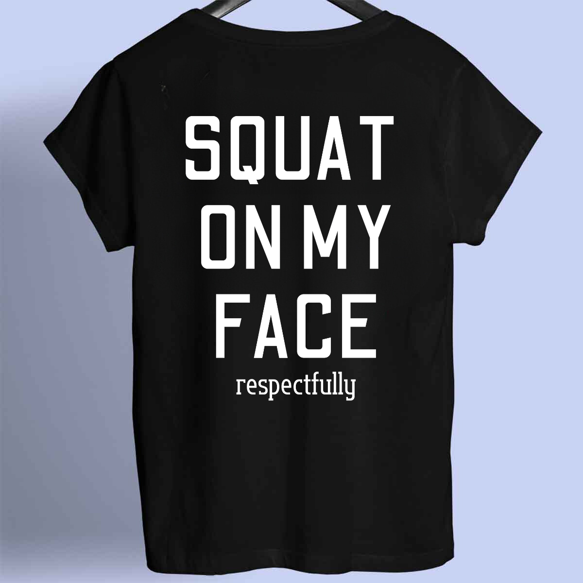 SQUAT - Premium shirt unisex front print