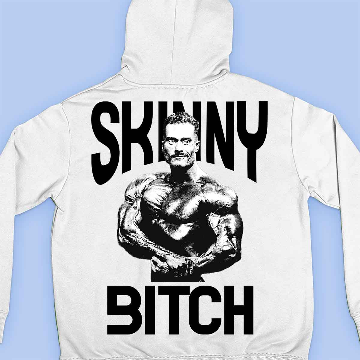 Skinny Bitch - Sudadera con capucha premium unisex con estampado trasero