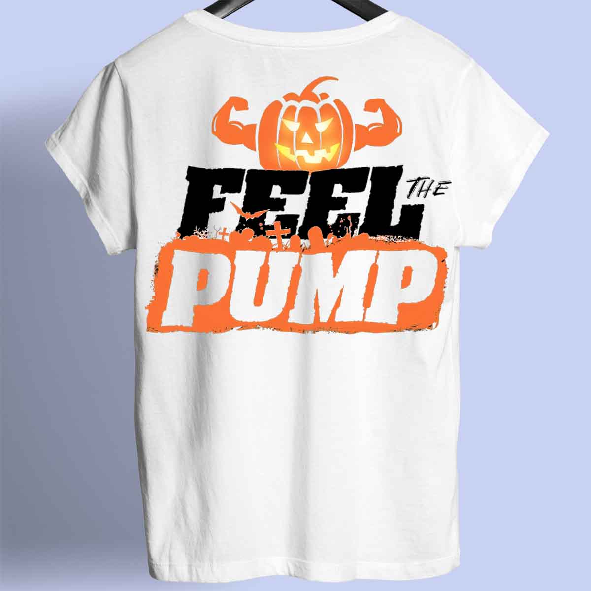 Feel the Pump - Camiseta Premium Unisex Backprint