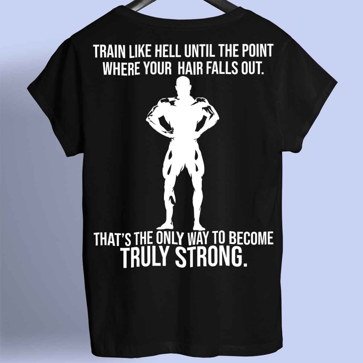 Truly Strong - Premium Shirt Unisex Backprint