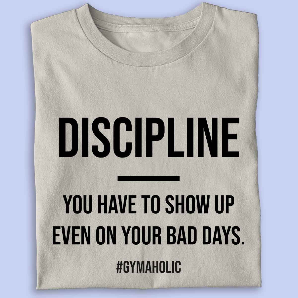 Discipline - Premium Shirt Unisex