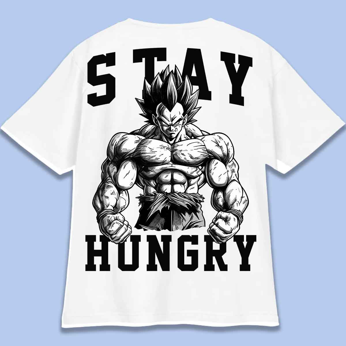 Stay Hungry - T-Shirt Oversize Unisex Backprint